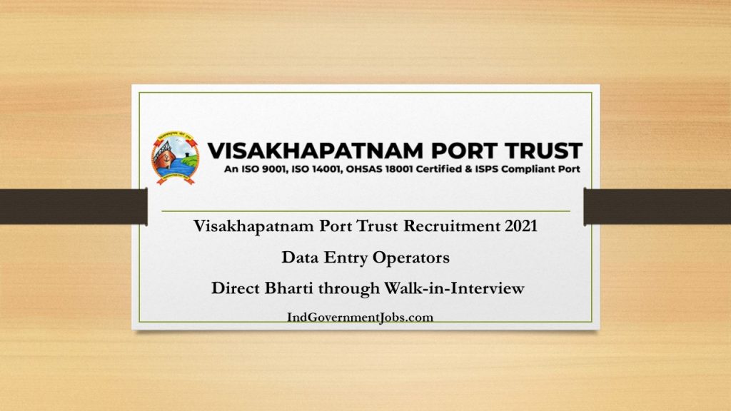 Visakhapatnam Port Trust Recruitment 2021 | Data Entry Operators | Direct Bharti through Walk-in-Interview
