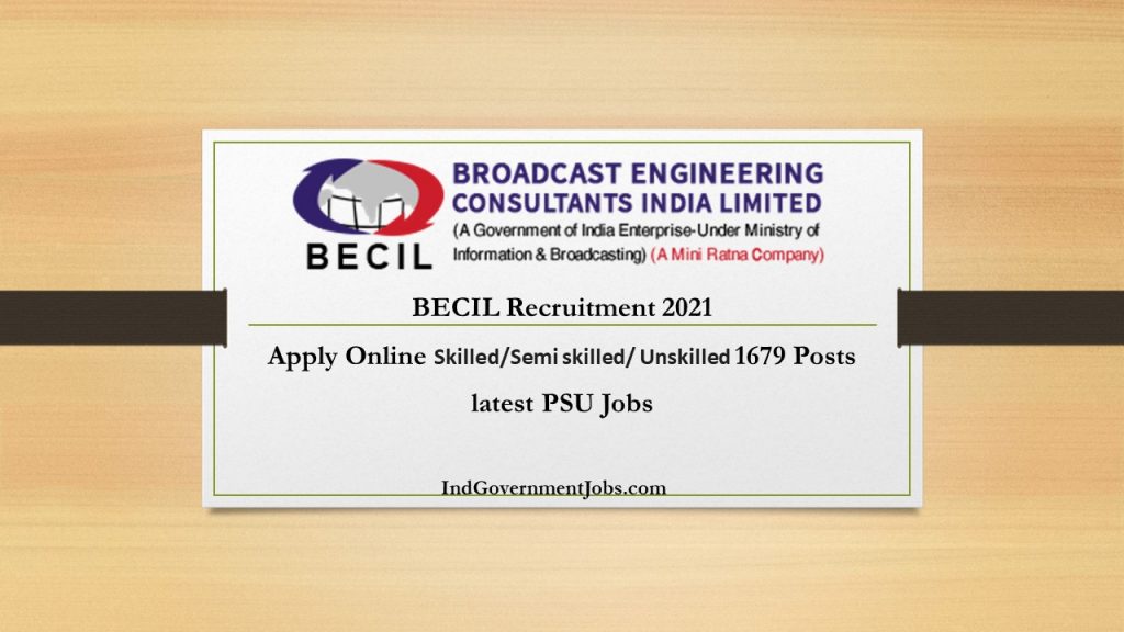 BECIL Recruitment 2021 | Apply Online 1679 Posts | latest PSU Jobs